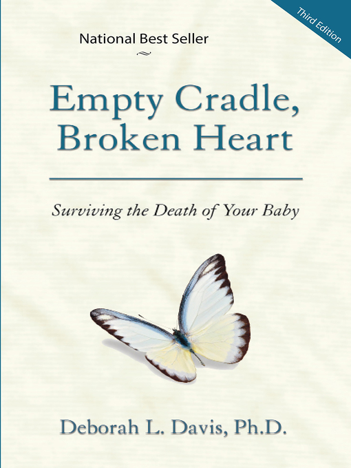 Title details for Empty Cradle, Broken Heart by Deborah L. Davis - Available